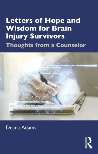 Deana Adams - Letters of Hope and Wisdom for Brain Injury Survivors, E-bok. Tillgänglighet: Lägg i varukorg