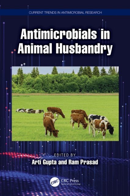 Ram Prasad, Arti Gupta - Antimicrobials in Animal Husbandry, E-bok