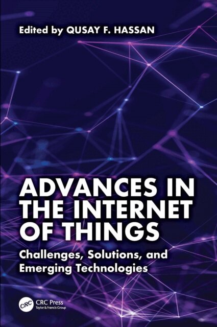 Qusay F. Hassan - Advances in the Internet of Things, E-bok