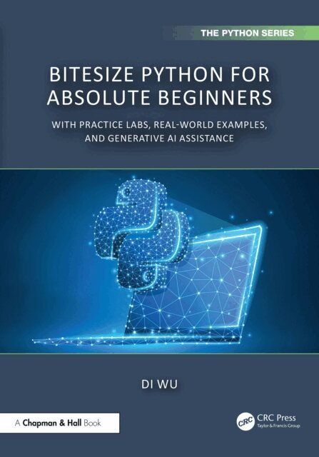 Di Wu - BiteSize Python for Absolute Beginners, E-bok