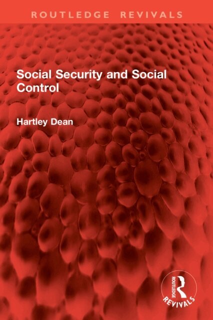 Hartley Dean - Social Security and Social Control, E-bok