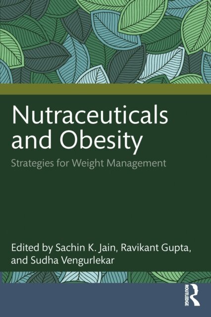 Sudha Vengurlekar, Ravikant Gupta, Sachin K Jain - Nutraceuticals and Obesity, E-bok. Tillgänglighet: Lägg i varukorg