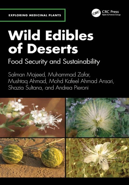 Shazia Sultana, Andrea Pieroni, Mohd Kafeel Ahmad Ansari, Mushtaq Ahmad, Muhammad Zafar, Salman Majeed - Wild Edibles of Deserts, E-bok