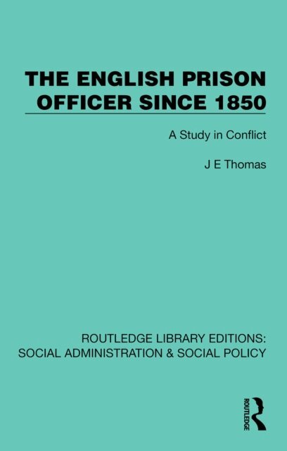 J. E. Thomas - English Prison Officer Since 1850, E-bok