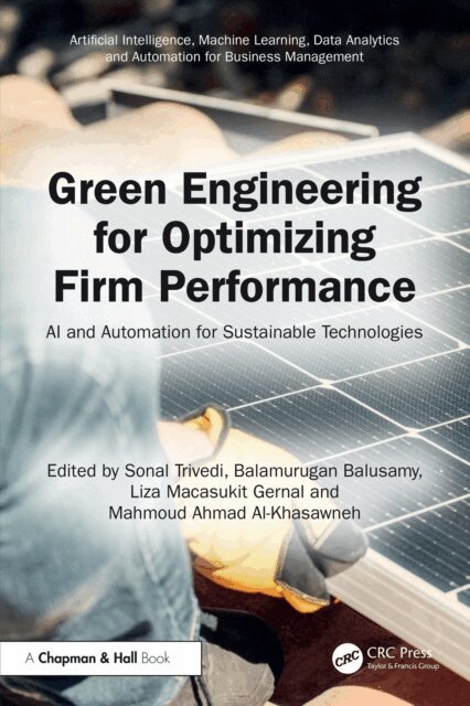 Mahmoud Ahmad Al-Khasawneh, Liza Macasukit Gernal, Balamurugan Balusamy, Sonal Trivedi - Green Engineering for Optimizing Firm Performance, E-bok