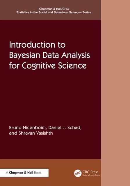 Shravan Vasishth, Daniel J. Schad, Bruno Nicenboim - Introduction to Bayesian Data Analysis for Cognitive Science, E-bok