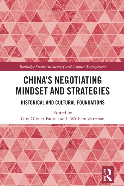 I. William Zartman, Guy Olivier Faure - China's Negotiating Mindset and Strategies, E-bok