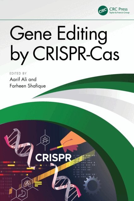 Farheen Shafique, Aarif Ali - Gene Editing by CRISPR-Cas, E-bok