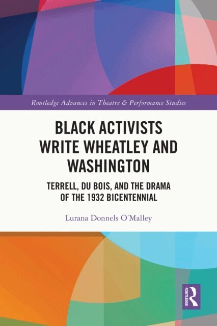 Lurana Donnels O'Malley - Black Activists Write Wheatley and Washington, E-bok