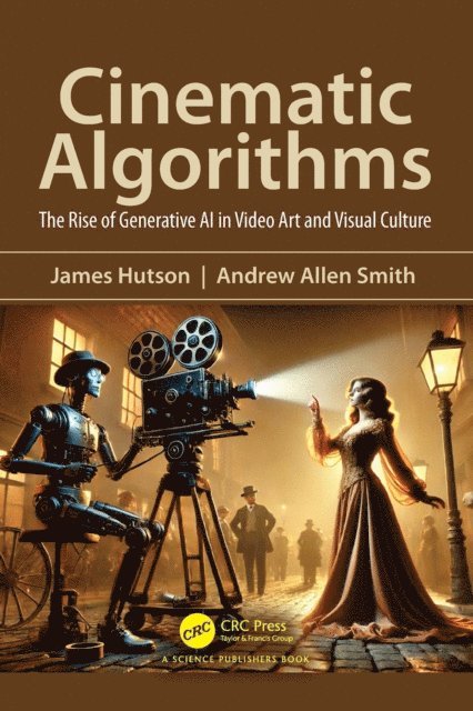 Andrew Smith, James Hutson - Cinematic Algorithms, E-bok