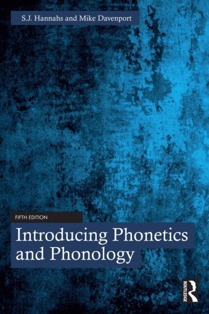 Mike Davenport, S.J. Hannahs - Introducing Phonetics and Phonology, E-bok
