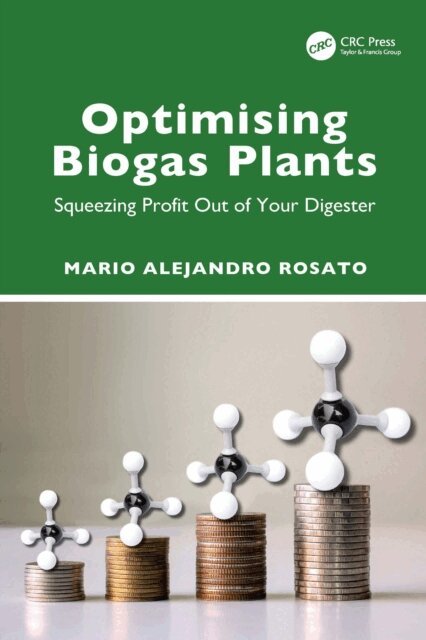 Mario Alejandro Rosato - Optimising Biogas Plants, E-bok