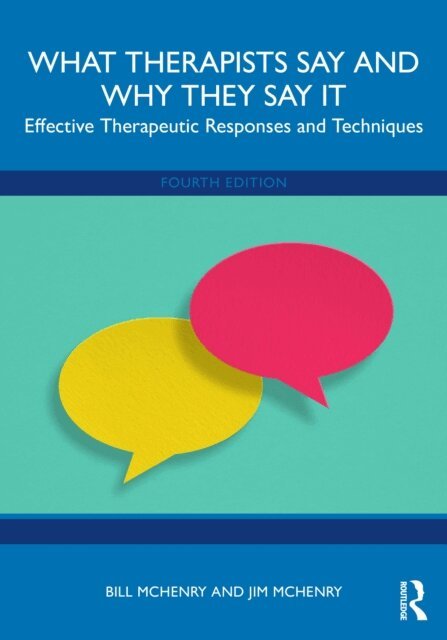Jim McHenry, Bill McHenry - What Therapists Say and Why They Say It, E-bok
