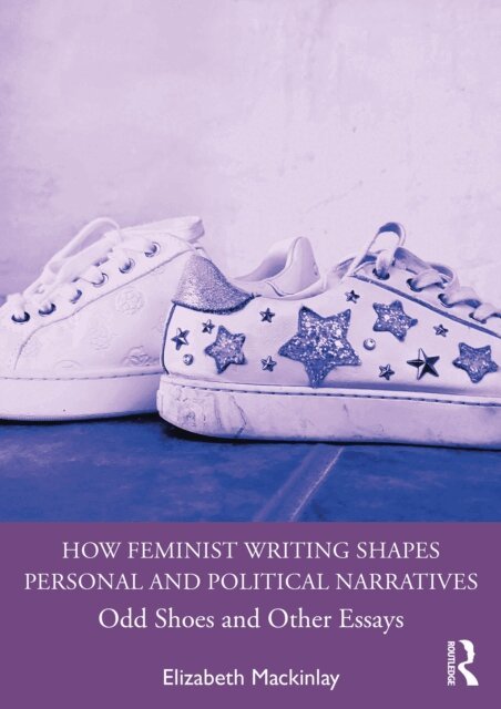 Elizabeth Mackinlay - How Feminist Writing Shapes Personal and Political Narratives, E-bok