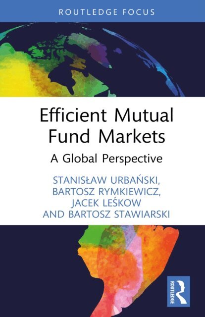 Bartosz Stawiarski, Jacek Leskow, Bartosz Rymkiewicz, Stanislaw Urbanski - Efficient Mutual Fund Markets, E-bok