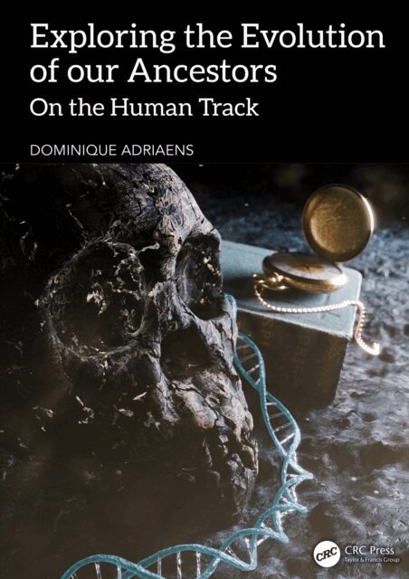 Dominique Adriaens - Exploring the Evolution of our Ancestors, E-bok. Tillgänglighet: Lägg i varukorg
