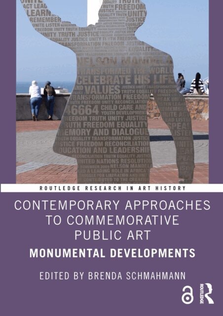 Brenda Schmahmann - Contemporary Approaches to Commemorative Public Art, E-bok