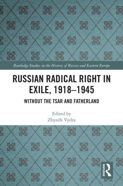 Zbynek Vydra - Russian Radical Right in Exile, 1918-1945, E-bok. Tillgänglighet: Lägg i varukorg
