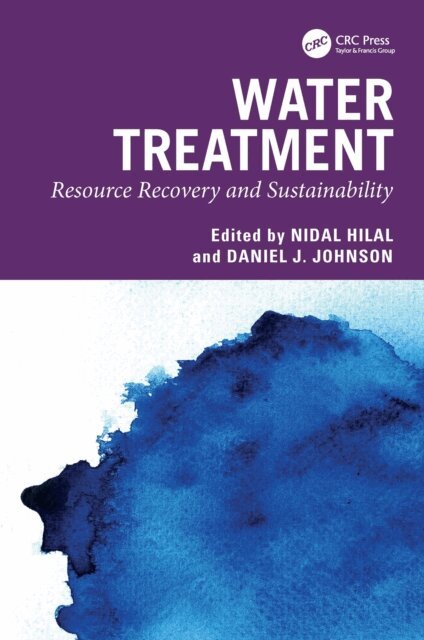 Daniel J. Johnson, Nidal Hilal - Water Treatment, E-bok