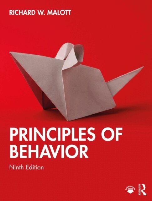 Richard W. Malott - Principles of Behavior, E-bok