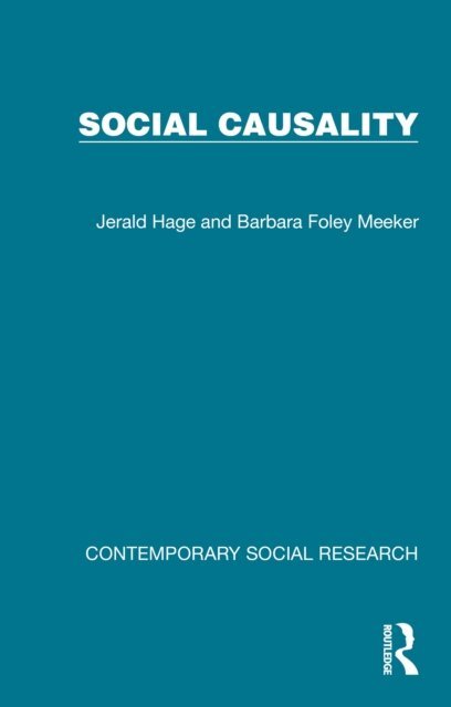 Barbara Foley Meeker, Jerald Hage - Social Causality, E-bok