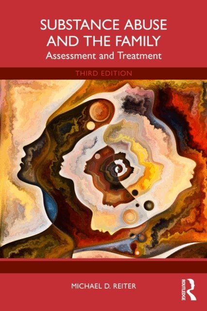 Michael D. Reiter - Substance Abuse and the Family, E-bok