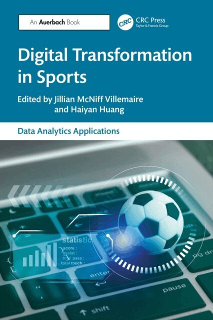 Haiyan Huang, Jillian McNiff Villemaire - Digital Transformation in Sports, E-bok
