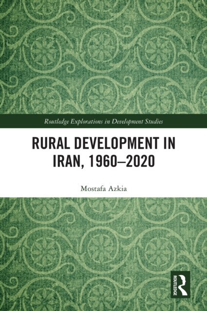 Mostafa Azkia - Rural Development in Iran, 1960-2020, E-bok. Tillgänglighet: Lägg i varukorg