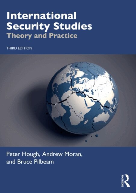 Bruce Pilbeam, Andrew Moran, Peter Hough - International Security Studies, E-bok