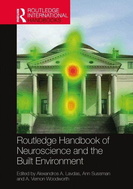 A. Vernon Woodworth, Ann Sussman, Alexandros A. Lavdas - Routledge Handbook of Neuroscience and the Built Environment, E-bok