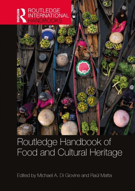 Raul Matta, Michael A. Di Giovine - Routledge Handbook of Food and Cultural Heritage, E-bok