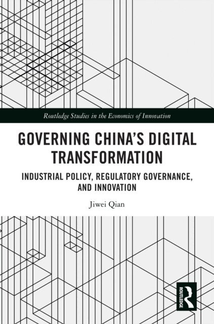 Jiwei Qian - Governing China's Digital Transformation, E-bok