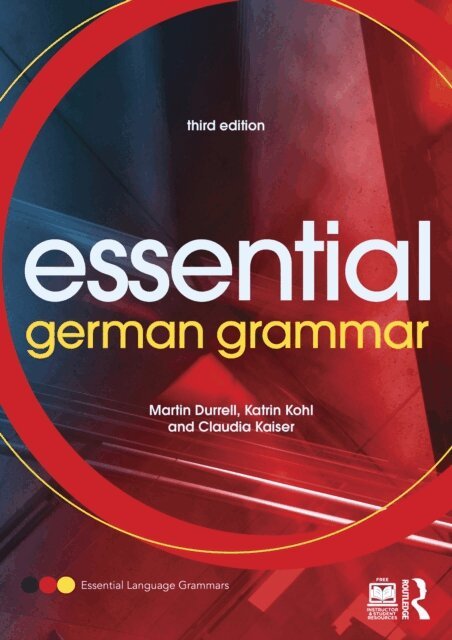 Claudia Kaiser, Katrin Kohl, Martin Durrell - Essential German Grammar, E-bok