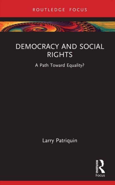 Larry Patriquin - Democracy and Social Rights, E-bok
