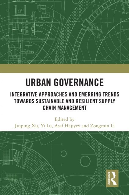 Zongmin Li, Asaf Hajiyev, Yi Lu, Jiuping Xu - Urban Governance, E-bok
