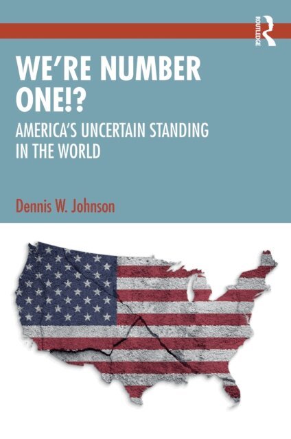 Dennis W. Johnson - We're Number One!?, E-bok