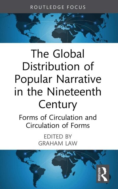 Graham Law - Global Distribution of Popular Narrative in the Nineteenth Century, E-bok