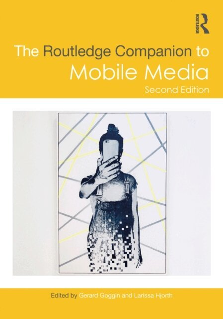 Larissa Hjorth, Gerard Goggin - Routledge Companion to Mobile Media, E-bok