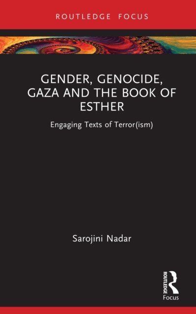 Sarojini Nadar - Gender, Genocide, Gaza and the Book of Esther, E-bok