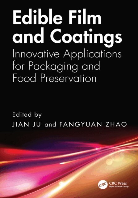 Fangyuan Zhao, Jian Ju - Edible Film and Coatings, E-bok