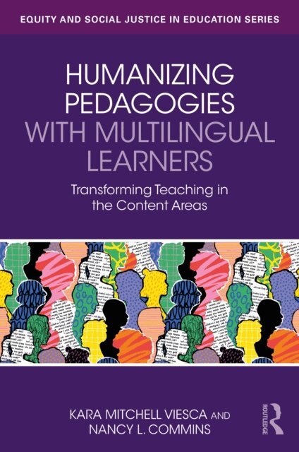 Nancy L. Commins, Kara Mitchell Viesca - Humanizing Pedagogies with Multilingual Learners, E-bok