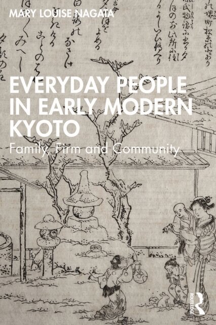 Mary Louise Nagata - Everyday People in Early Modern Kyoto, E-bok