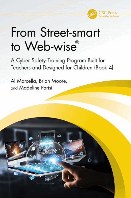 Madeline Parisi, Brian Moore, Al Marcella - From Street-smart to Web-wise(R), E-bok
