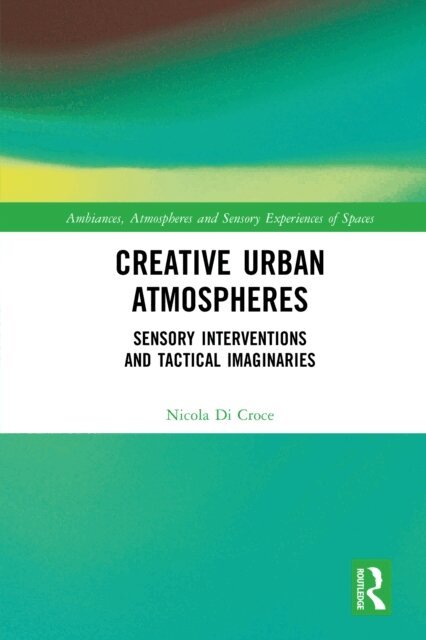 Nicola Di Croce - Creative Urban Atmospheres, E-bok