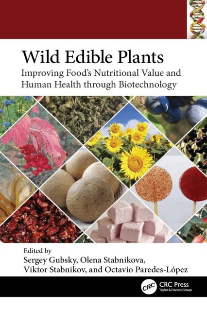 Octavio Paredes-Lopez, Viktor Stabnikov, Olena Stabnikova, Sergey Gubsky - Wild Edible Plants, E-bok
