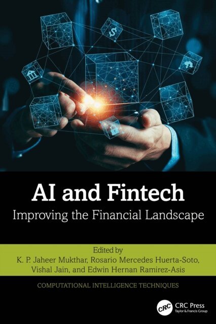 Edwin Hernan Ramirez-Asis, Vishal Jain, Rosario Mercedes Huerta-Soto, K. P. Jaheer Mukthar - AI and Fintech, E-bok