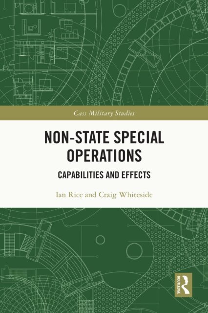 Craig Whiteside, Ian Rice - Non-state Special Operations, E-bok