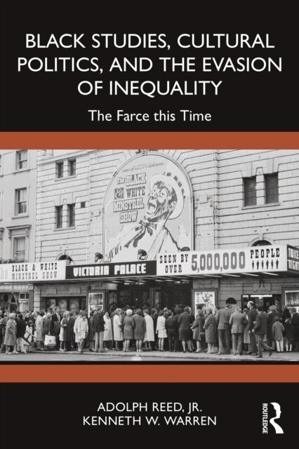 Kenneth W. Warren, Jr. Adolph Reed - Black Studies, Cultural Politics, and the Evasion of Inequality, E-bok