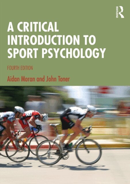 John Toner, Aidan Moran - Critical Introduction to Sport Psychology, E-bok
