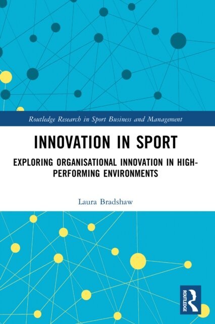 Laura Bradshaw - Innovation in Sport, E-bok. Tillgänglighet: Lägg i varukorg
